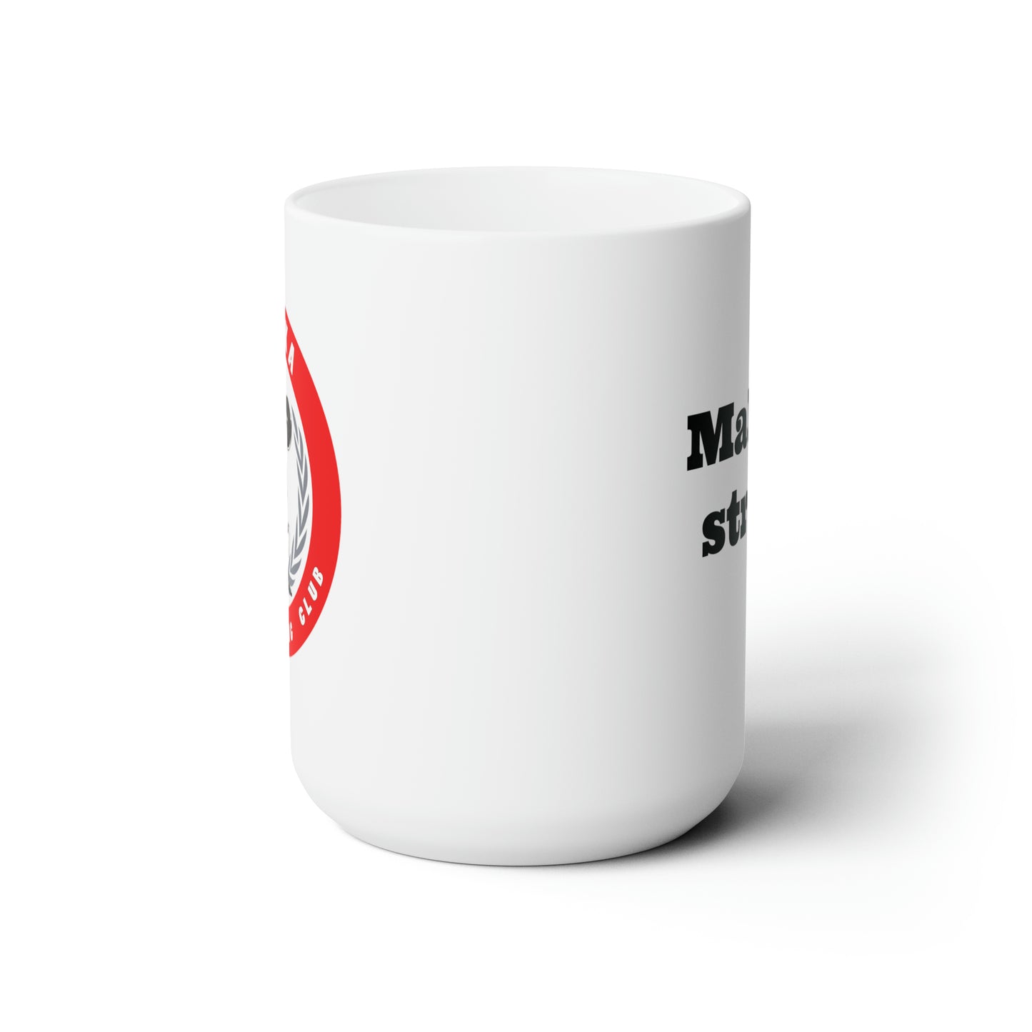 Make It Strong Mug